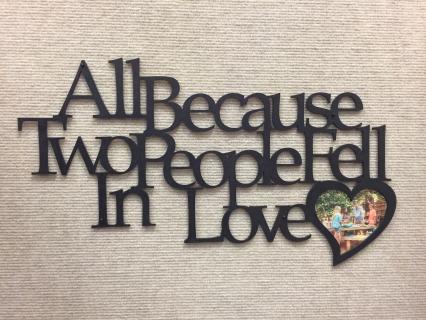 All Because Two People Fell In Love