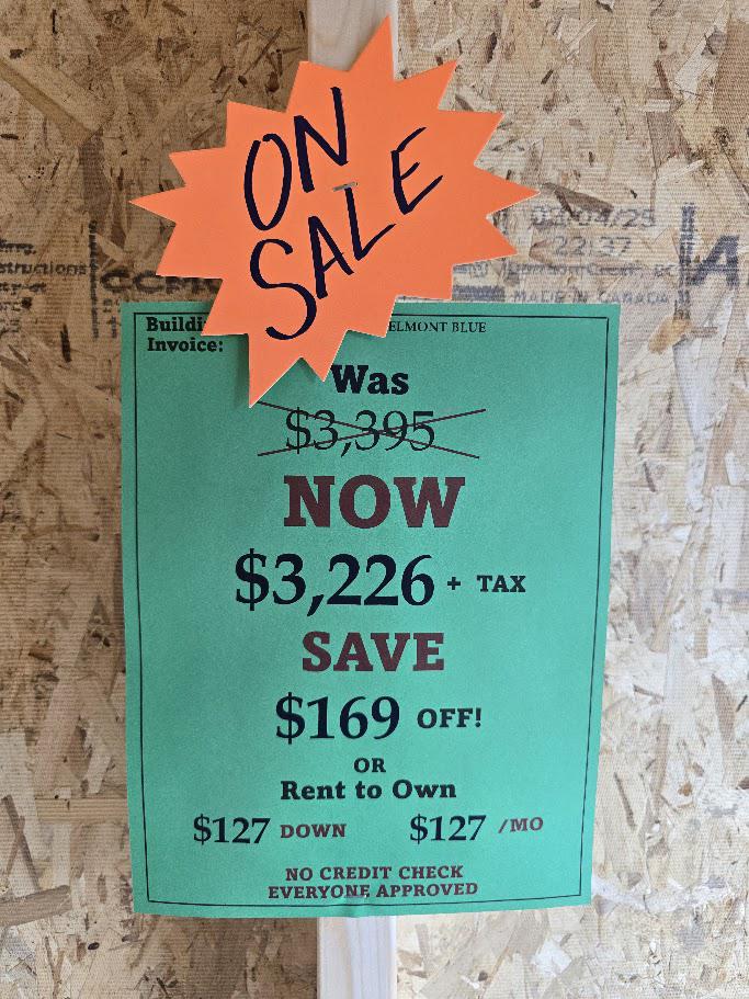 SAVE $169 OFF! - 8x12 SHED - $3,226 OR $127 DOWN & $127/MO -NO CREDIT CHECK - EVERYONE APPROVED!