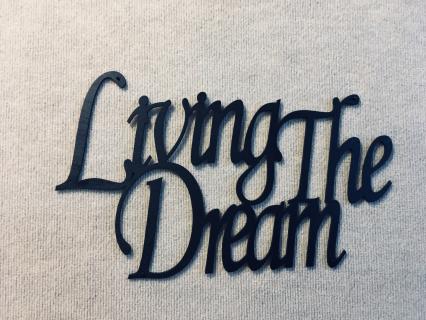 Living The Dream