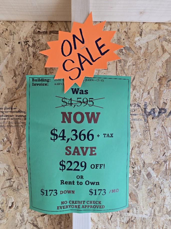 SAVE $229 OFF! - 10x12 LOFTED BARN! -$4,366 OR $173 DOWN & $173/MO -NO CREDIT CHECK - EVERYONE APPROVED!