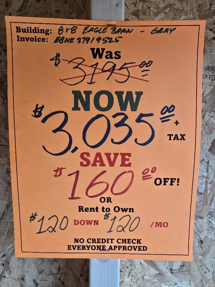 WOW! 8x8 BARN - ONLY $3,035 + tax OR $120 DOWN &  $120/Mo  - NO CREDIT CHECK - NO CREDIT CHECK - EVERYONE APPROVED!