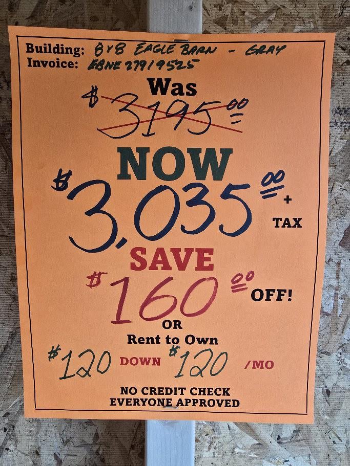 WOW! 8x8 BARN - ONLY $3,035 + tax OR $120 DOWN &  $120/Mo  - NO CREDIT CHECK - NO CREDIT CHECK - EVERYONE APPROVED!