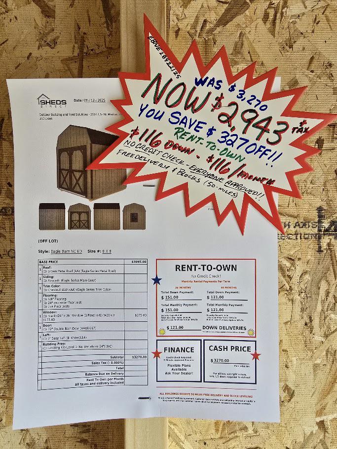 SAVE $327 OFF! - $116 DOWN & $116/MO - NO CREDIT CHECK - EVERYONE APPROVED - 8x8 LOFTED BARN! - $2,943 - FREE DELIVERY (50 miles)