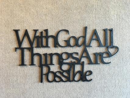 With God All Things Are Possible