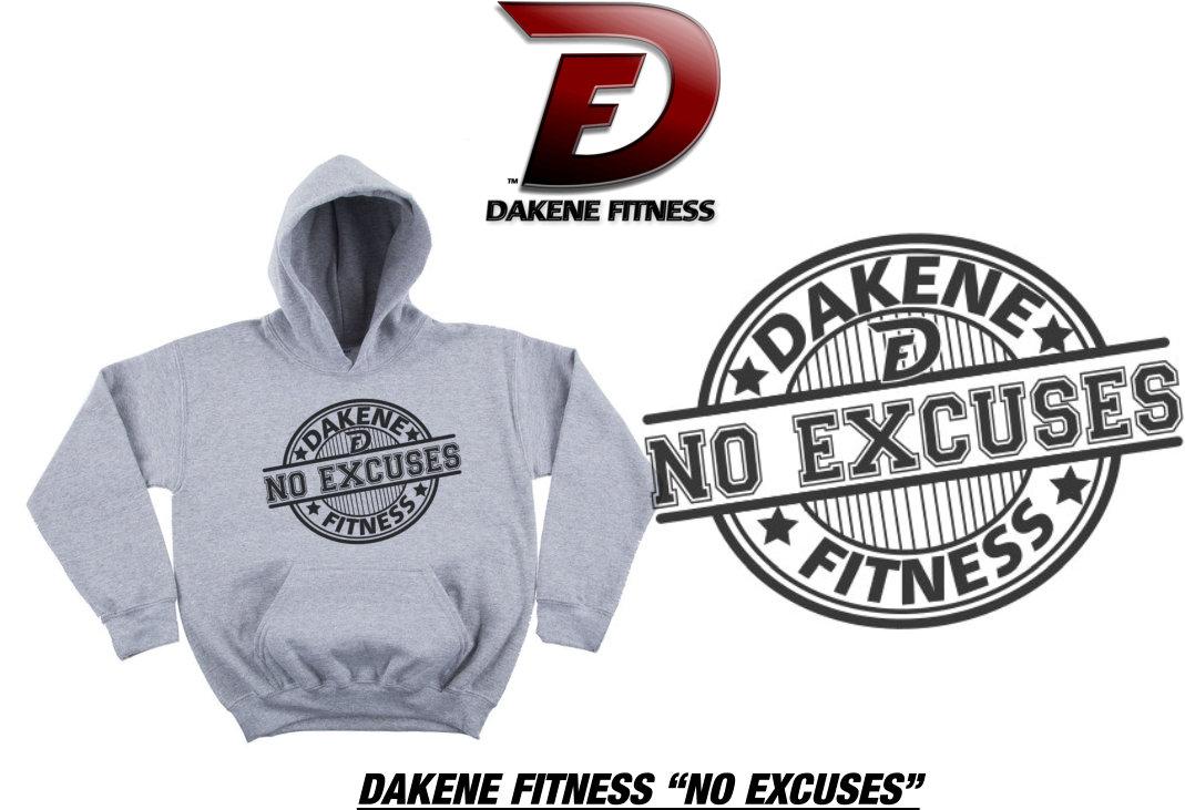 Dakene Fitness "No Excuses"