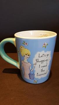COFFEE MUG LET'S GO SHOPPING... I NEED EXERCISE!
