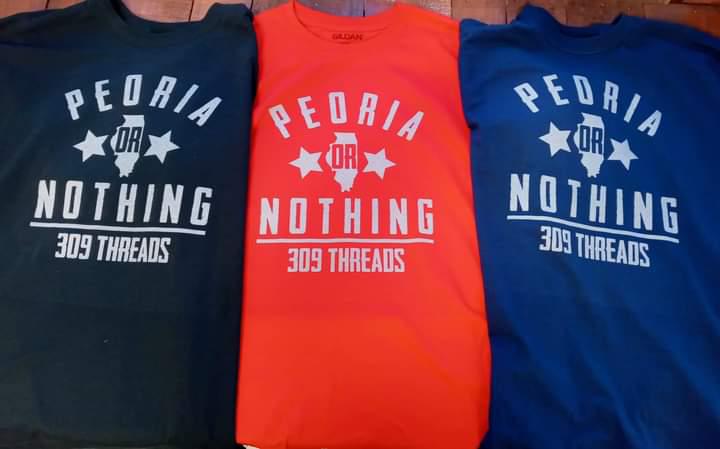"Peoria Or Nothing" Tee by 309 Threads