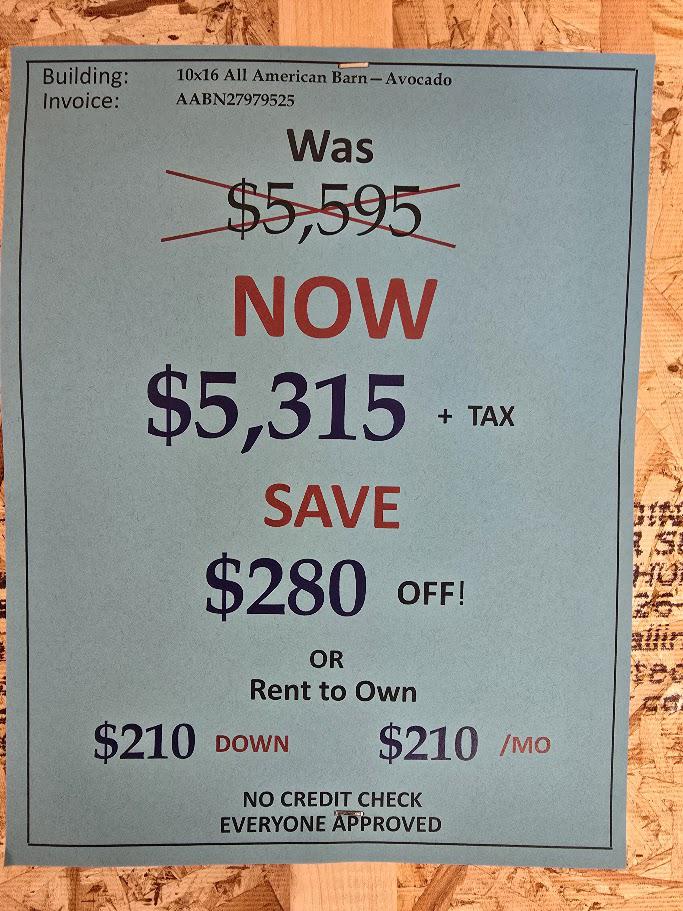$280 OFF! 10x16 LOFTED BARN - $5,315 or $210 DN -$210/Mo -NO CREDIT CHECK - EVERYONE APPROVED