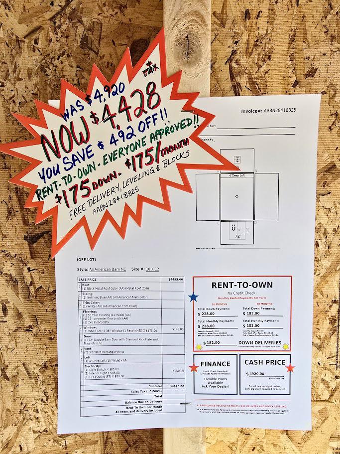 SAVE $492 10x12 LOFTED BARN w/ELECT. $4,428 OR $175 DOWN & $175/MO -NO CREDIT CHECK - FREE DELIVERY (50 miles)